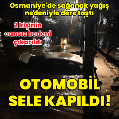 Otomobil sele kapıldı! 2 ölü