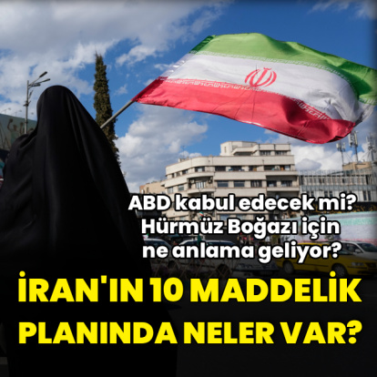 İran'ın 10 maddelik ateşkes planında neler var?