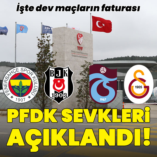 PFDK sevkleri açıklandı!
