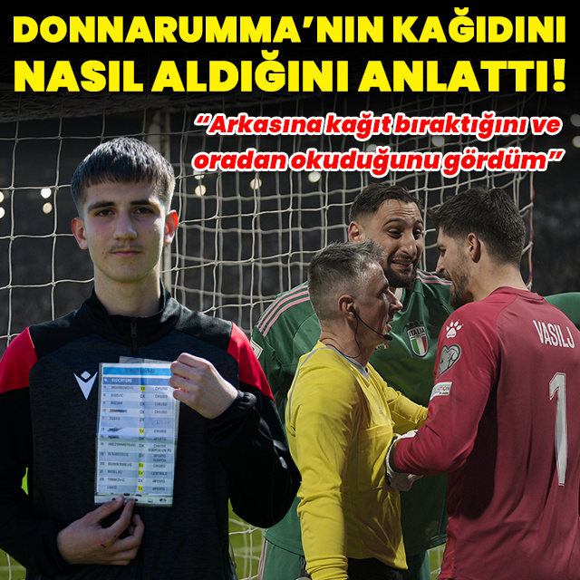 Donnarumma'nın kağıdını nasıl aldığını anlattı!
