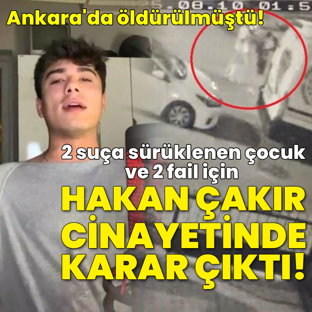 Hakan Çakır davasında karar