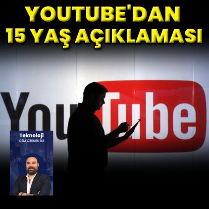 YouTube’dan 15 yaş altı açıklaması