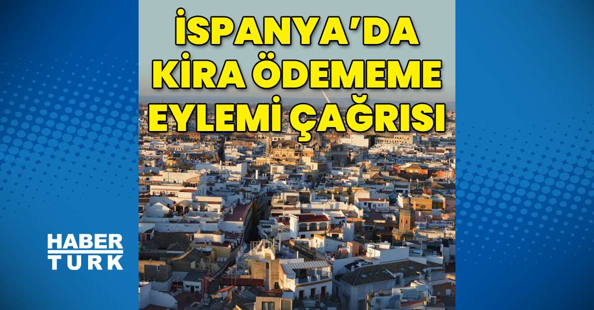 İspanya'da Kiracılar Kira Ödememe Eylemi Başlatıyor