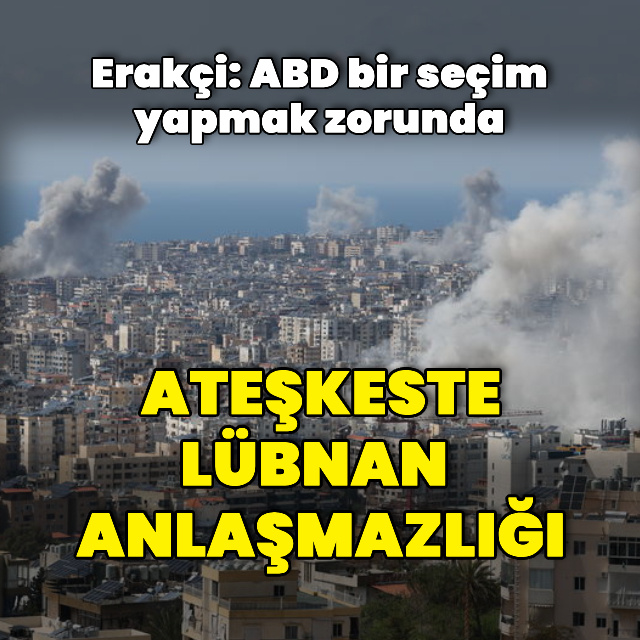 ABD Başkanı: Anlaşmaya Lübnan dahil değil