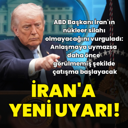 Trump'tan İran'a uyarı