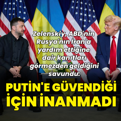 "ABD Putin'e güvendiği için kanıtları görmezden geldi"