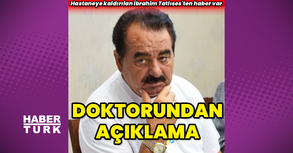 İbrahim Tatlıses ameliyat edilecek