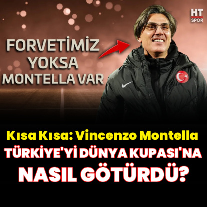 Montella, Türkiye'yi Dünya Kupası'na nasıl götürdü?