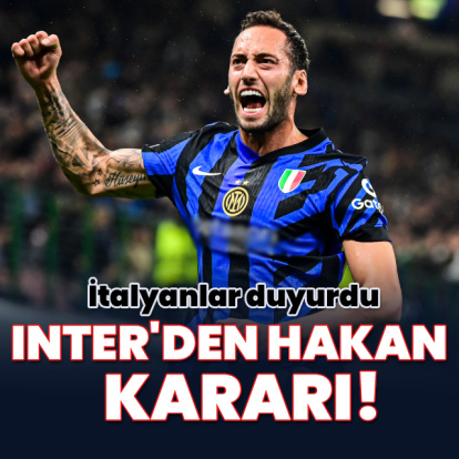Inter'den Hakan Çalhanoğlu kararı!