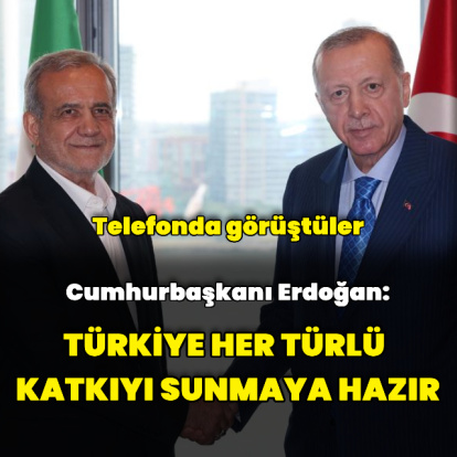 Cumhurbaşkanı Erdoğan, Pezeşkiyan ile görüştü