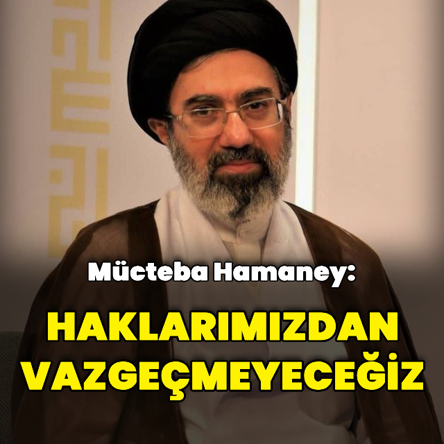 Mücteba Hamaney: İran büyük güç olmanın şafağında
