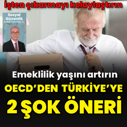 OECD’den Türkiye’ye 2 şok öneri