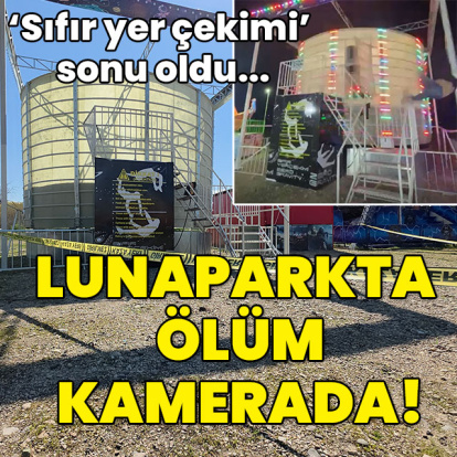 'Sıfır yer çekimi' sonu oldu... Lunaparkta ölüm kamerada!