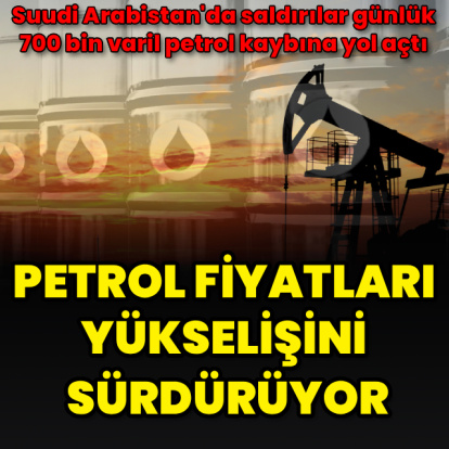 Brent petrol yükselişini sürdürüyor