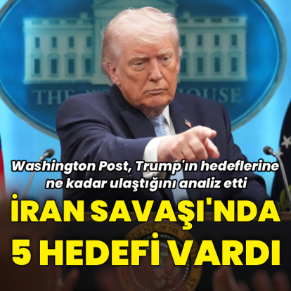 Trump İran Savaşı'ndaki hedeflerine ulaştı mı?