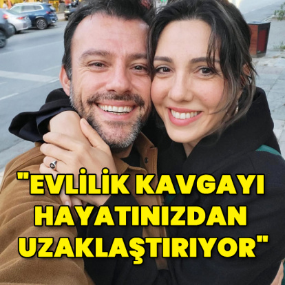 "Evlilik kavgayı hayatınızdan uzaklaştırıyor"