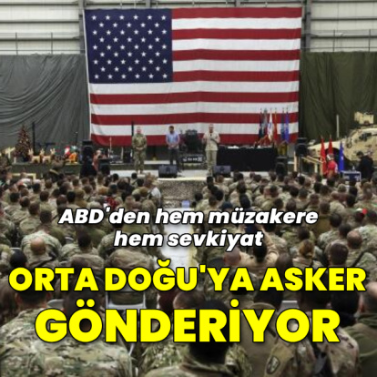 ABD'den hem müzakere hem asker sevkiyatı