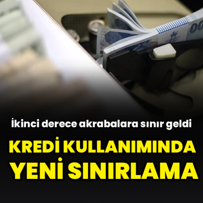 Kredi kullanımında yeni sınırlama