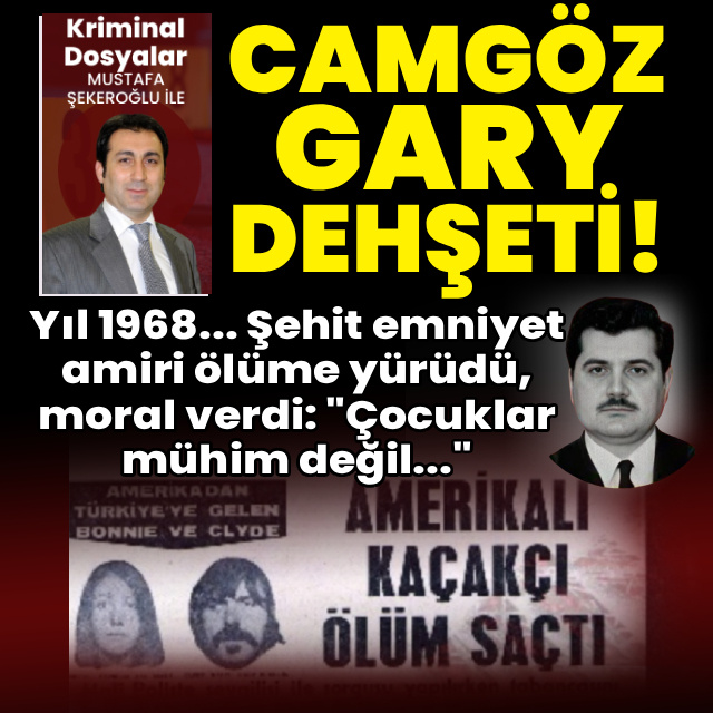 Camgöz Gary dehşeti!