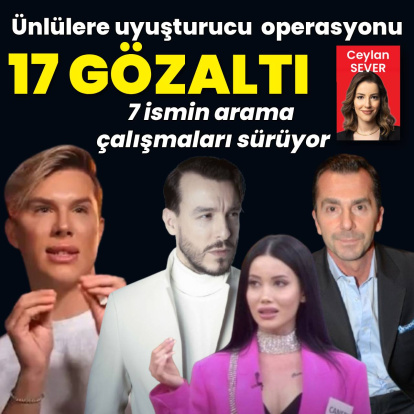Ünlülere uyuşturucu soruşturması: 24 yeni gözaltı!