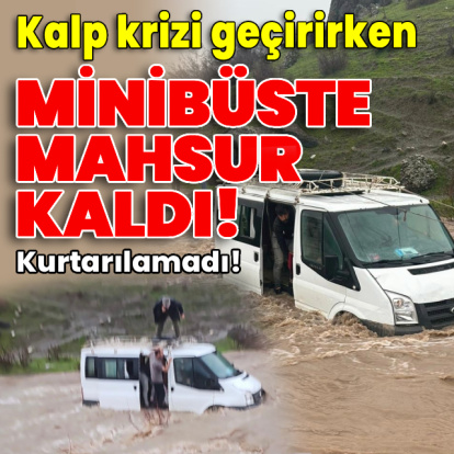 Kalp krizi geçirirken minibüste mahsur kaldı!