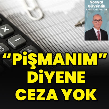 “Pişmanım” diyene ceza yok