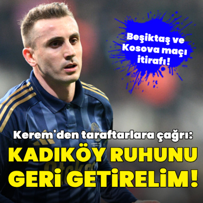 Kerem Aktürkoğlu'dan taraftarlara çağrı!