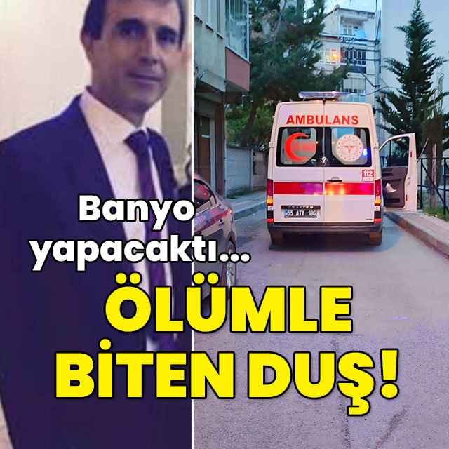 Banyo yapacaktı... Ölümle biten duş!
