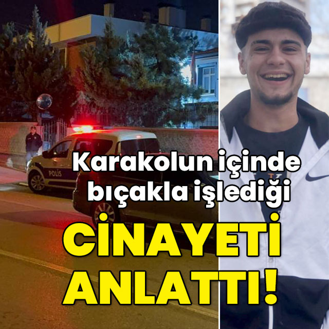 Karakolun içinde işlediği cinayeti anlattı!