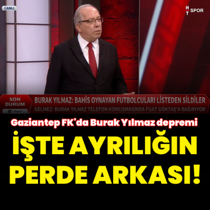 İşte Burak Yılmaz'ın ayrılığının perde arkası!