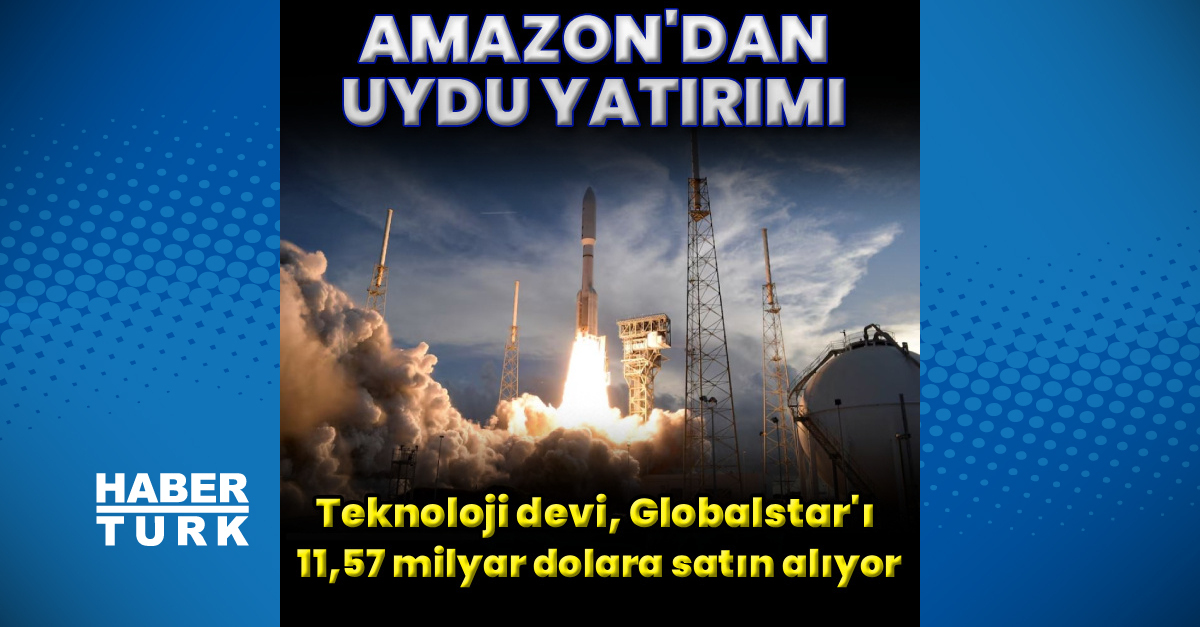 Amazon Globalstar'ısatın alarak Starlink'ekarşı çıktı