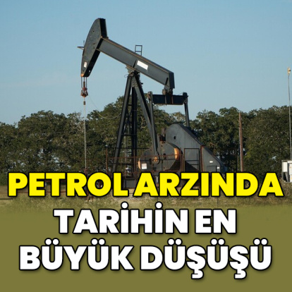 Küresel petrol arzında tarihteki en büyük düşüş