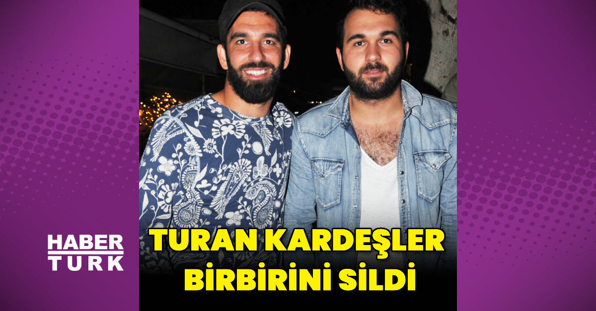 Arda ve Okan Turan birbirini sildi