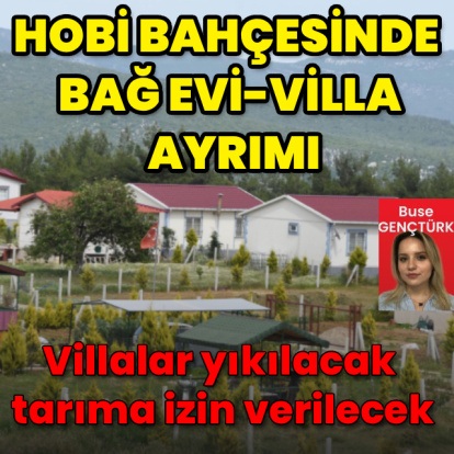 Hobi bahçesinde bağ evi-villa ayrımı