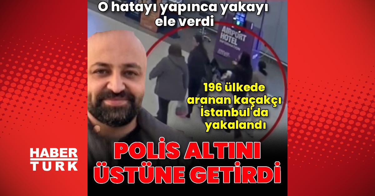 196 ülkede aranan altın adam İstanbul'dayakalanıyor