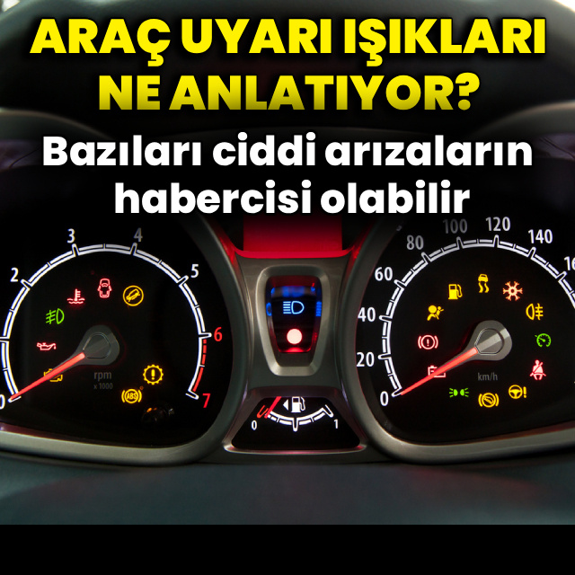 Araç uyarı ışıkları ne anlatıyor?
