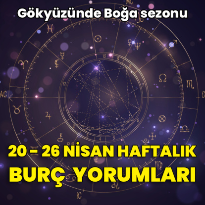 20-26 Nisan haftalık burç yorumları