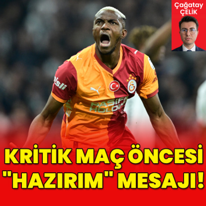Osimhen’den kritik maç öncesi "hazırım" mesajı!