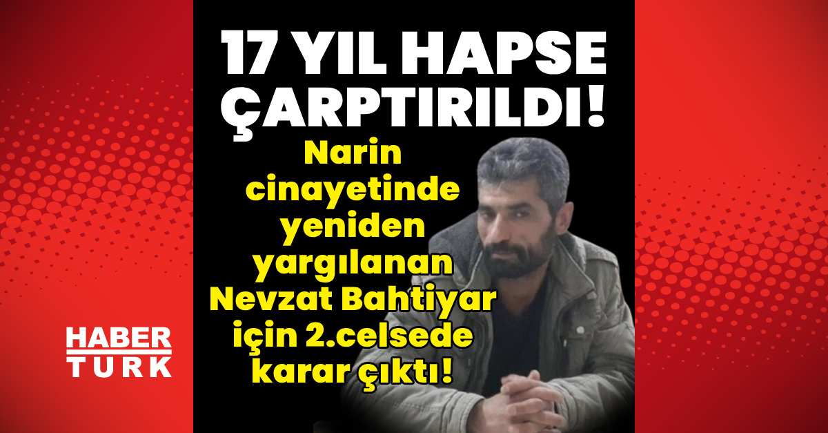 Narin Güran Cinayetinde Nevzat Bahtiyar'ın Yeniden Yargılandığı Duruşma