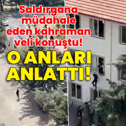 Saldırgana müdahale eden kahraman veli konuştu!