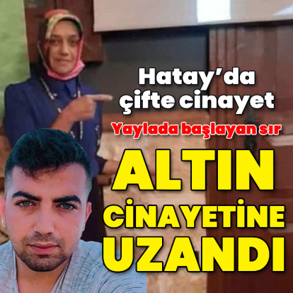Hatay’da çifte cinayet