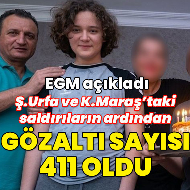 EGM: 411 kişi gözaltına alındı!