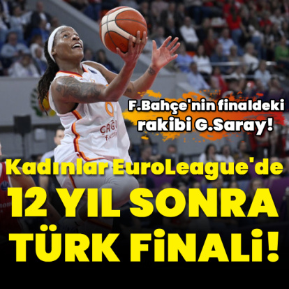 EuroLeague'de Türk finali: F.Bahçe-G.Saray!