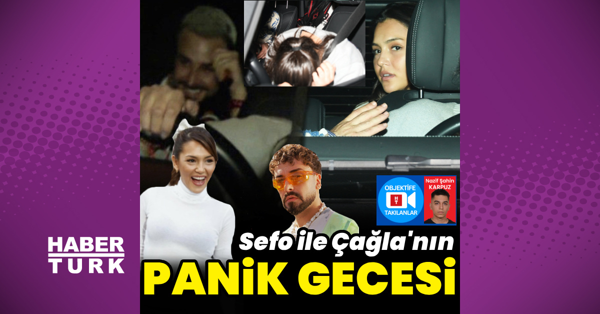 Sefo ve Çağla Boz'inpanik gecesi
