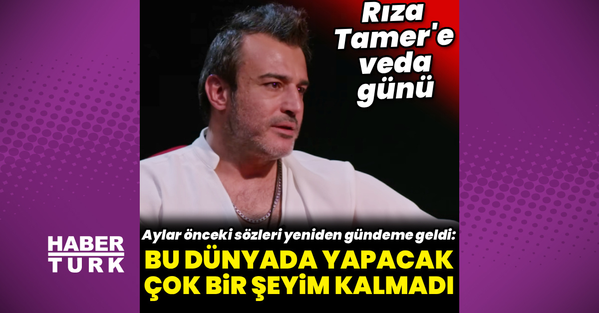 Rıza Tamer'in Ölümü ve Son Sözleri