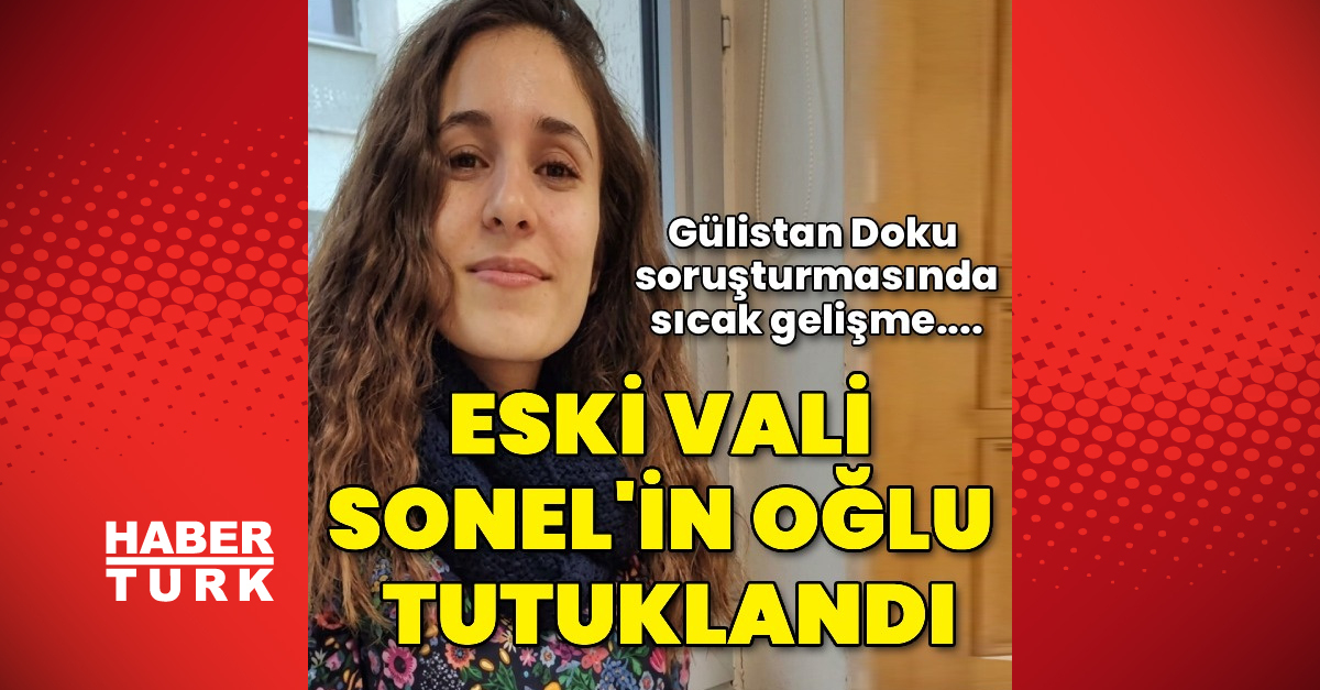 Gülistan Doku tutuklanıyor, Tunceli Valisi'nin oğlu vediğer şüpheliler de!