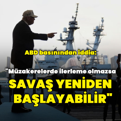 "Müzakerelerde ilerleme sağlanmazsa savaş yeniden başlayabilir"