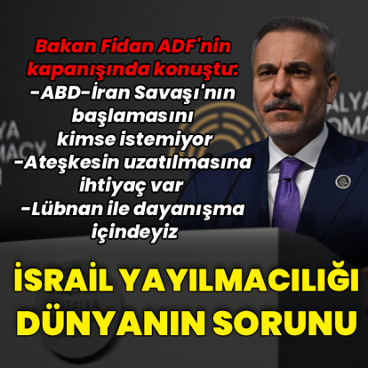 Bakan Fidan'dan açıklamalar