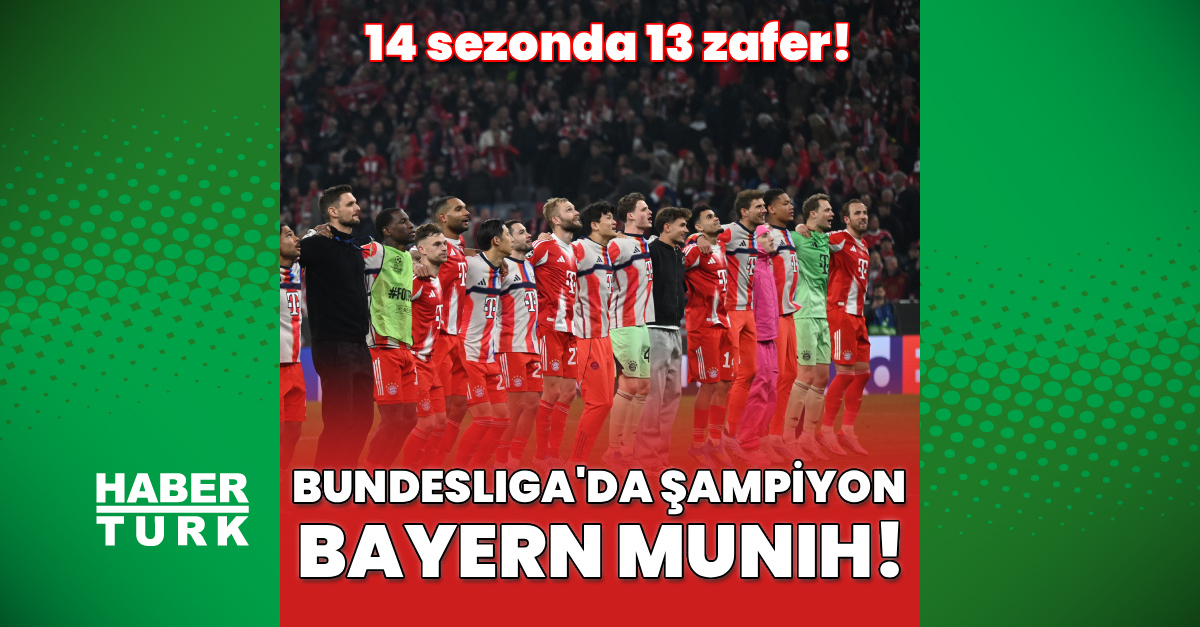 Bayern Münih, Bundesliga'da 14. şampiyonluğuna ulaştı