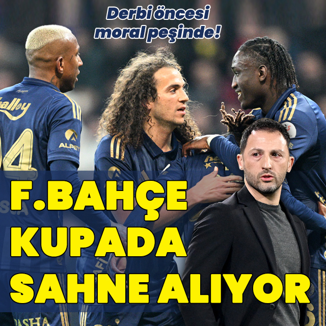 Fenerbahçe kupada sahne alıyor!